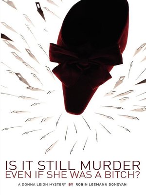 cover image of Is It Still Murder Even If She Was a Bitch?